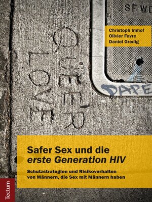 cover image of Safer Sex und die "erste Generation HIV"